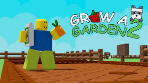 Grow a Garden 2